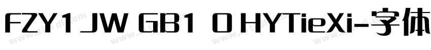 FZY1JW GB1 0 HYTieXi字体转换